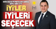 İYİ Parti Merkezefendi Belediye Başkan Adayı Coşkun’dan çağrı: İYİ’ler İYİ’leri seçecek