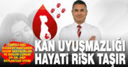 Kan uyuşmazlığı ile ilgili bilinmesi gerekenler