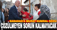 Babadağ’a Murat Kumral sözü: Çözülmeyen sorun kalmayacak
