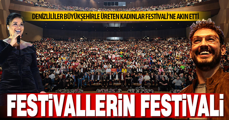 Denizlililer Büyükşehirle Üreten Kadınlar Festivali’ne akın etti