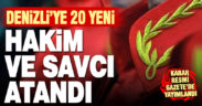 Resmi Gazete’de yayımlandı. Denizli’ye 20 hakim, savcı ve idare mahkemesi üyesi atandı