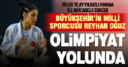 Büyükşehir milli sporcusu Reyhan Oğuz olimpiyat yolunda
