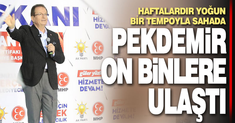 Pekdemir on binlere ulaştı