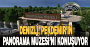 Denizli, Pekdemir’in panorama müzesini konuşuyor