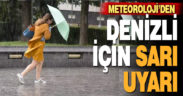 Meteoroloji Denizli için sarı uyarı