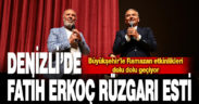 Denizli’de Fatih Erkoç rüzgarı esti