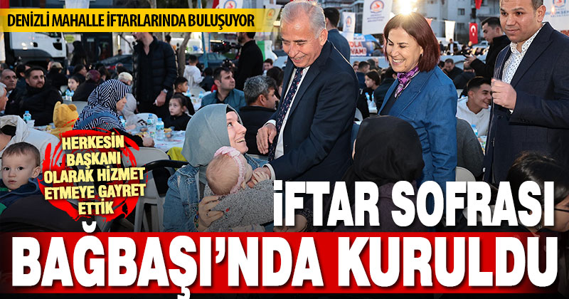Büyükşehir iftar sofrası Bağbaşı’nda kuruldu