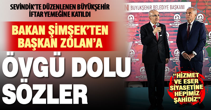 Bakan Şimşek’ten Başkan Zolan’a övgü