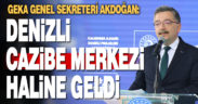 GEKA Genel Sekreteri Akdoğan: Denizli ve Güney Ege önemli bir cazibe merkezi haline geldi