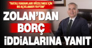Önceki dönem Büyükşehir Başkanı Osman Zolan’dan “borç iddialarına” yanıt