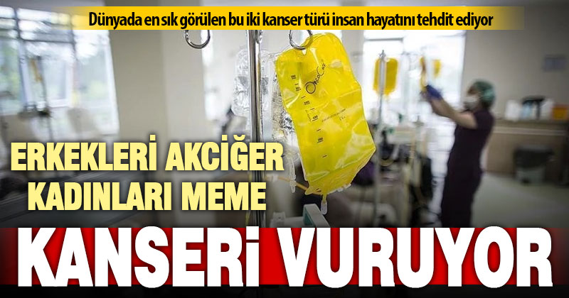 Erkeklerde en sık “akciğer”, kadınlarda da “meme kanseri” görülüyor