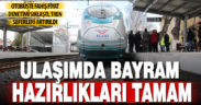 Ulaşımda bayram önlemleri alındı