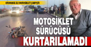 Otomobil ile çarpışan motosiklet sürücüsü hayatını kaybetti