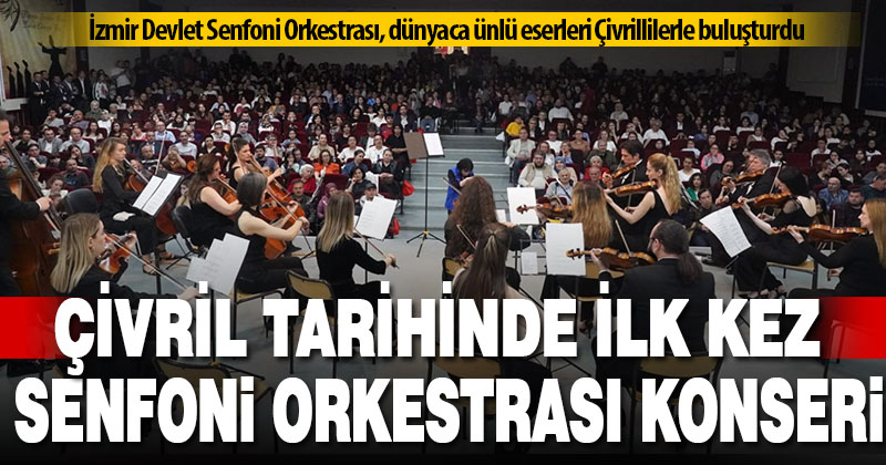 İzmir Senfoni orkestrası Çivril’de ilk kez konser verdi