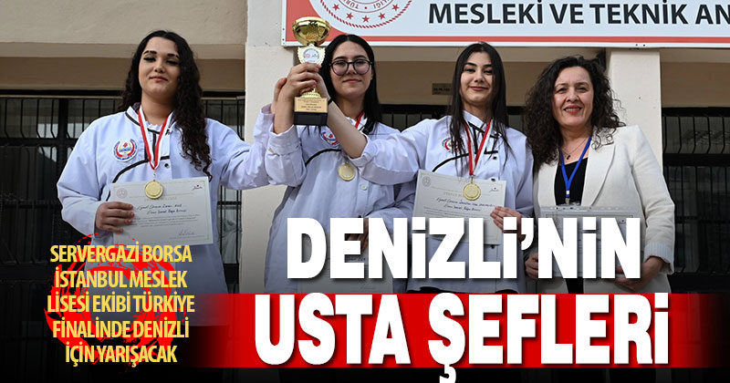 Gastronomi Festivali ve Yemek Yarışması’nın Ege Bölge birincisi Denizli’den