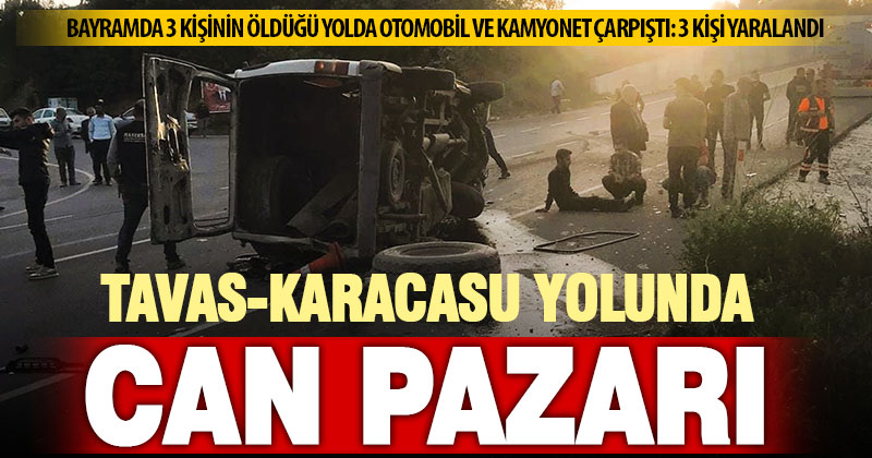 3 kişinin öldüğü kaza bölgesinde kamyonet ile otomobil çarpıştı: 3 yaralı