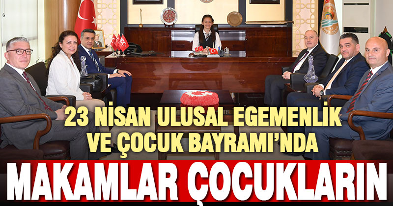 Kent idarecilerinin makamları sembolik olarak çocuklara verildi
