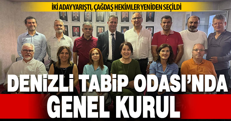 Denizli Tabip Odası’nda Çağdaş Hekimler Grubu seçimi yeniden kazandı
