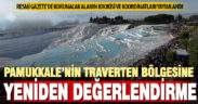 Pamukkale traverten sınırlarının yeniden değerlendirilmesi kararı Resmi Gazete’de yayımlandı