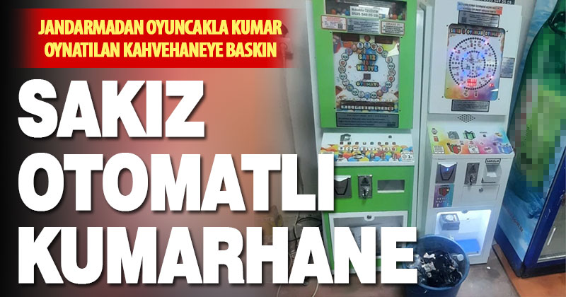 Jandarmadan kahvehaneye kumar operasyonu