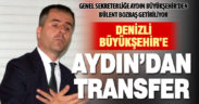 Denizli Büyükşehir’e, Aydın Büyükşehir’den transfer