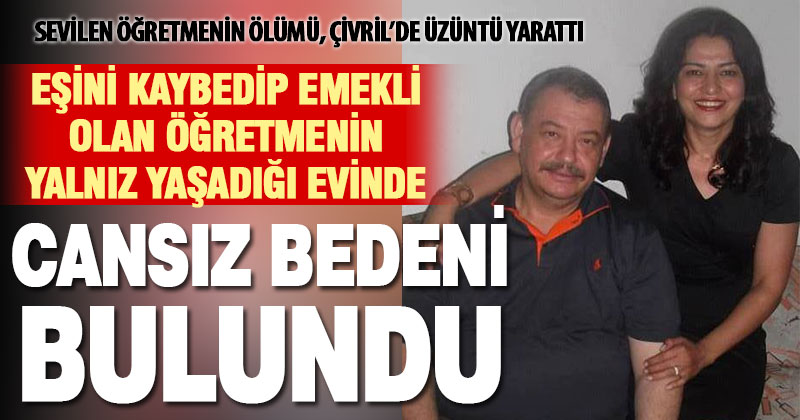 Çivril’in sevilen öğretmeni Pembe Aykut hayatını kaybetti