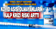 Kardiyoloji uzmanı İbrahim Oğuz: Covid aşısı olmayanlar için kalp krizi riski artıyor