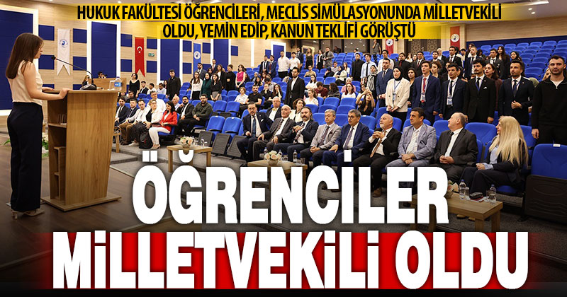 Hukuk fakültesi öğrencileri meclis simülasyonu ile milletvekilliği pratiği yaptı
