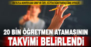 MEB 20 bin öğretmen ataması için takvimi açıkladı