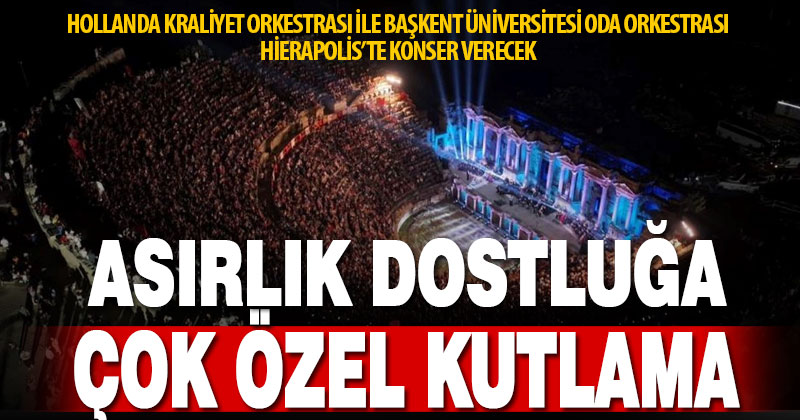 Hierapolis’te kraliyet orkestrası konser verecek