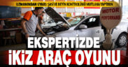 Dolandırıcıların sahte rapor için ’ikiz araç’ oyunu