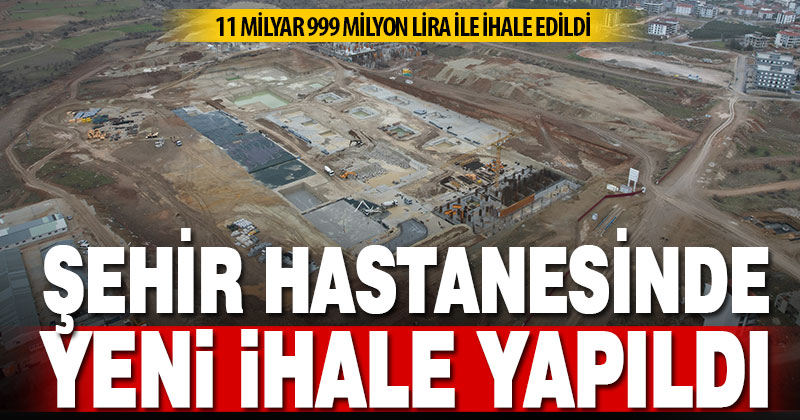 Denizli Şehir Hastanesi 4. kez ihale edildi