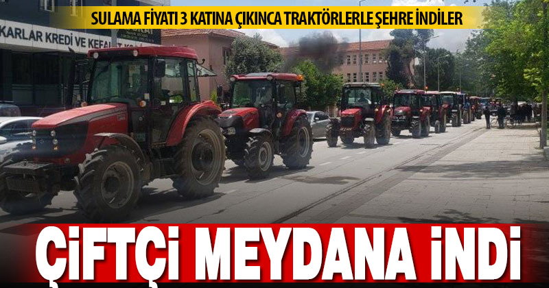 Çivril’de çiftçi traktörlerle şehre indi, meydanda protesto yaptı