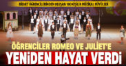 Bilnet öğrencileri, 100 kişilik müzikal ile Romeo ve Juliet’e hayat verdi
