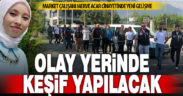 Market Çalışanı Merve Acar cinayetinde, mahkeme olay yeri keşfi istedi