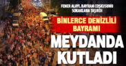 Denizlililer, 19 Mayıs coşkusunu Fener Alayı ile yaşadı