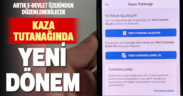 Kaza tespit tutanağı artık e-Devlet’ten de düzenlenebilecek