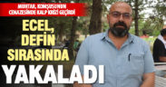 Cenazede kalp krizi geçiren muhtar yaşamını yitirdi