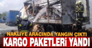 Dağıtılmayı bekleyen kargolar yangında kül oldu