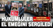 Hükümlülerin el emeği eserleri sergilendi