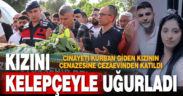 Kocası tarafından öldürülen genç kadın memleketi Denizli’de toprağa verildi