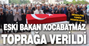 Eski bakanlardan Mehmet Kocabatmaz Denizli’de toprağa verildi