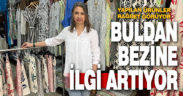 Yazın serin kışın sıcak tutan Buldan bezine ilgi her geçen gün artıyor