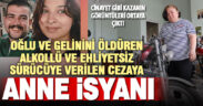2 kişiyi öldüren alkollü ve ehliyetsiz sürücüye verilen cezaya anne isyanı