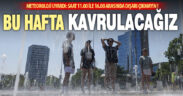 Denizli, cumaya kadar kavrulacak: Rahatsızlığı olanlar dışarı çıkmasın!