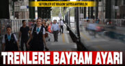 Kurban bayramı nedeniyle tren vagon ve seferleri artırılacak