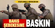 Hesaplarında toplam 21 milyar TL işlem hacmi olan 97 şüpheli yakalandı