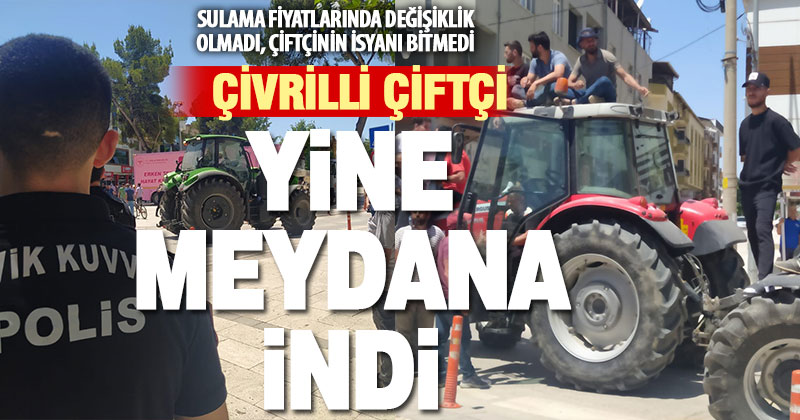 Çivrilli çiftçiler yine su eylemi yaptı, polis ve jandarma güvenlik önlemi aldı