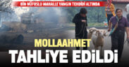 Orman yangını nedeniyle bin nüfuslu mahalle tahliye edildi