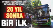 20 yıl sonra ilk defa, belediye otobüsleri bayramda ücretli oldu